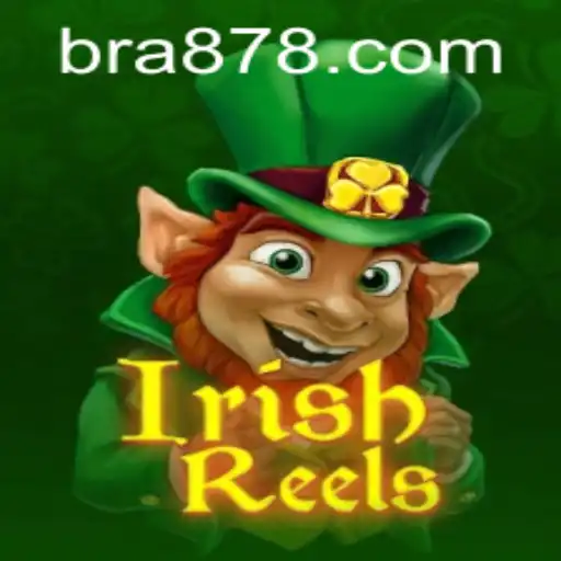 Descubra o Mundo Encantado de IrishReels: Diversão e Tradição com BR878.COM